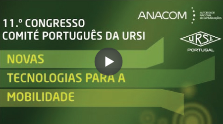 11.º Congresso do Comité Português da URSI ''Novas tecnologias para a mobilidade''