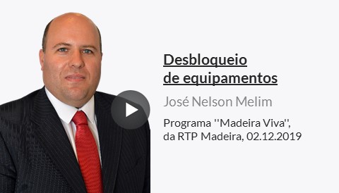 Esclarecimentos sobre desbloqueio de equipamentos no programa ''Madeira Viva'', da RTP Madeira, a 02.12.2019.