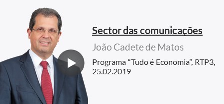Sector das comunicações no programa ''Tudo é Economia'', da RTP3, a 25.02.2019