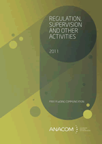 Report on Regulation, Supervision and Other Activities 2011.