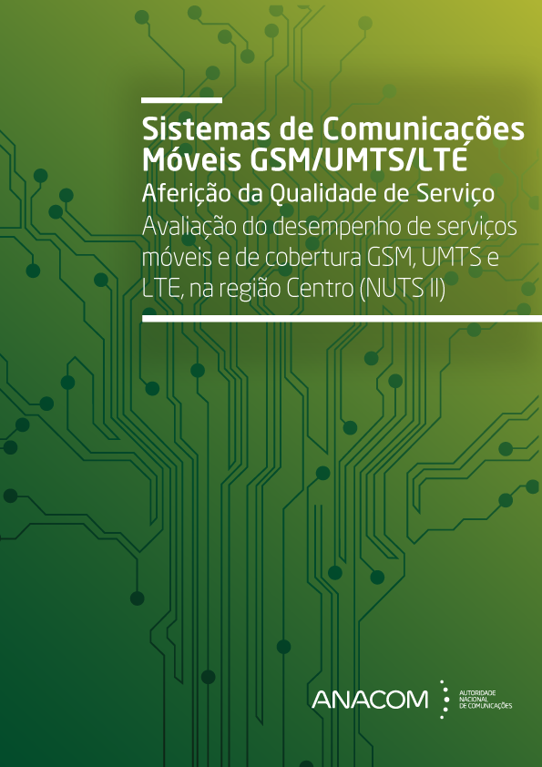 Avaliação do desempenho de serviços móveis e de cobertura GSM, UMTS e LTE, na região Centro (NUTS II) - dezembro de 2020