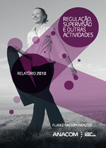 Relatório de Regulação, Supervisão e Outras Actividades 2010