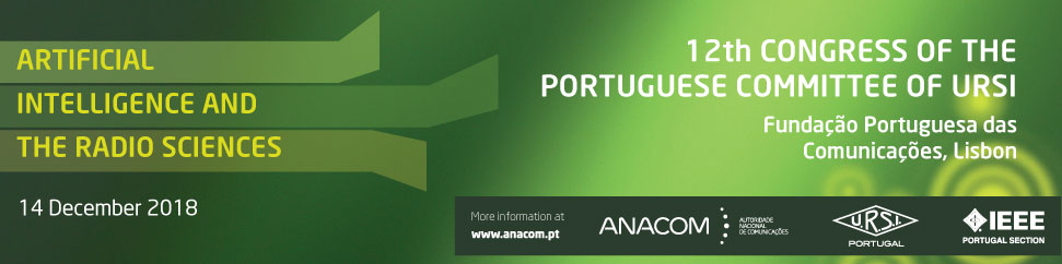 12th Congress of the Portuguese Committee of URSI ''Artificial intelligence and the radio sciences''