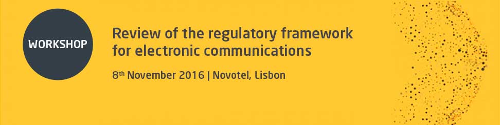 Workshop on the review of the regulatory framework for electronic communications