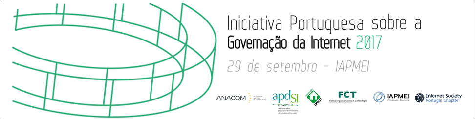 Fórum da Iniciativa Portuguesa sobre a Governação da Internet 2017