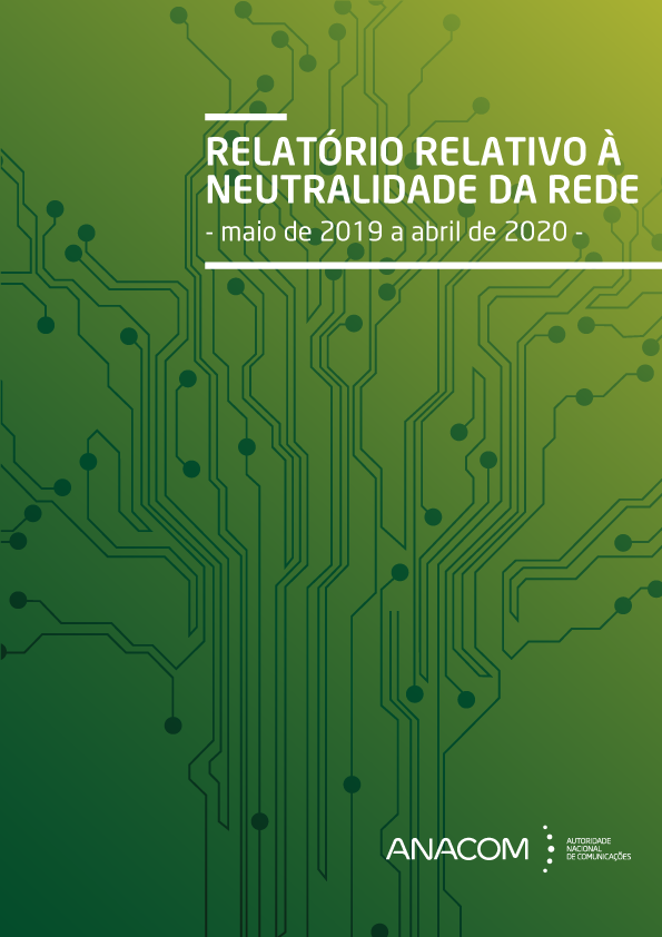 Relatório relativo à neutralidade da rede - maio de 2019 a abril de 2020