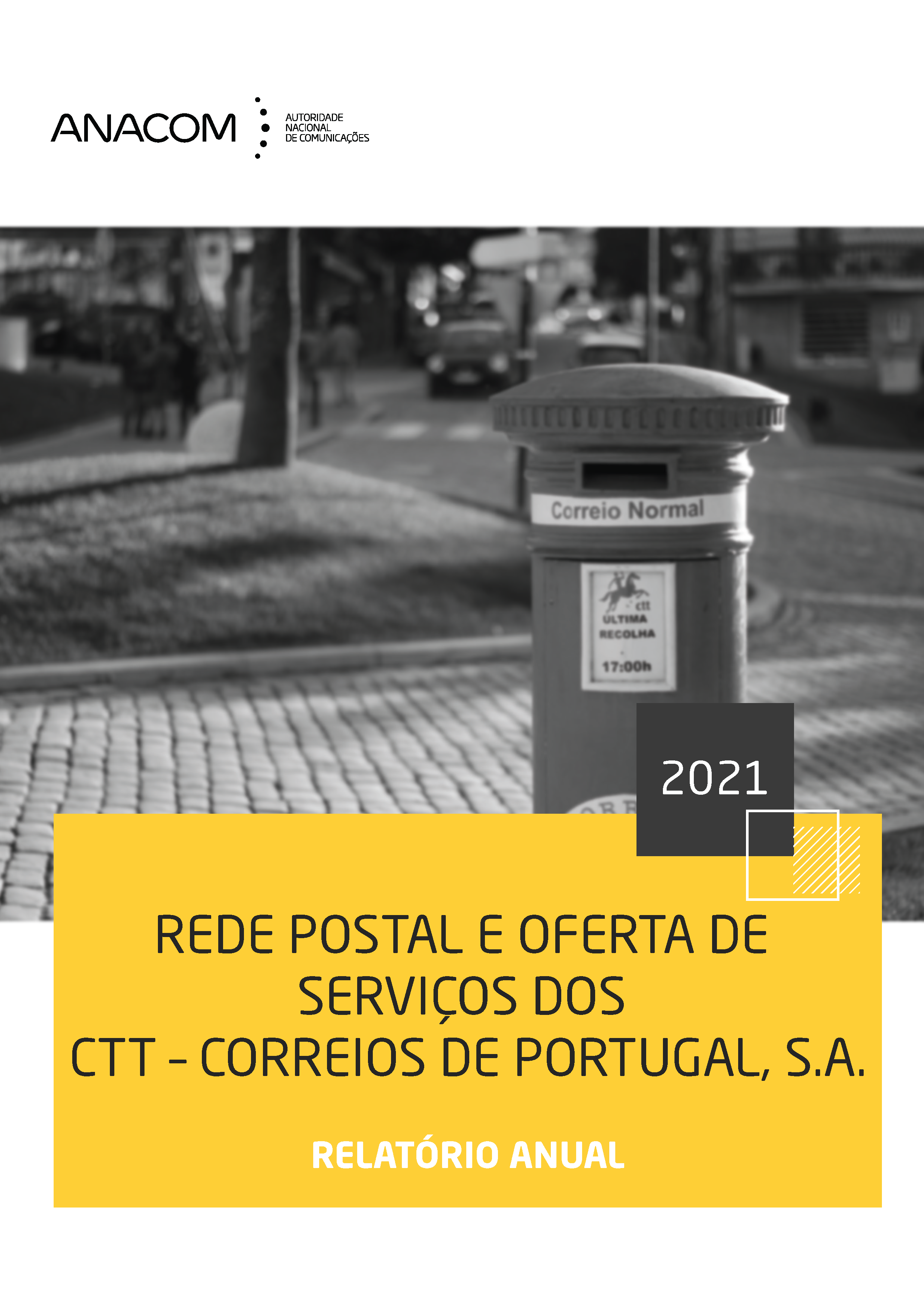 Rede postal e oferta de serviços dos CTT - Correios de Portugal em 2021