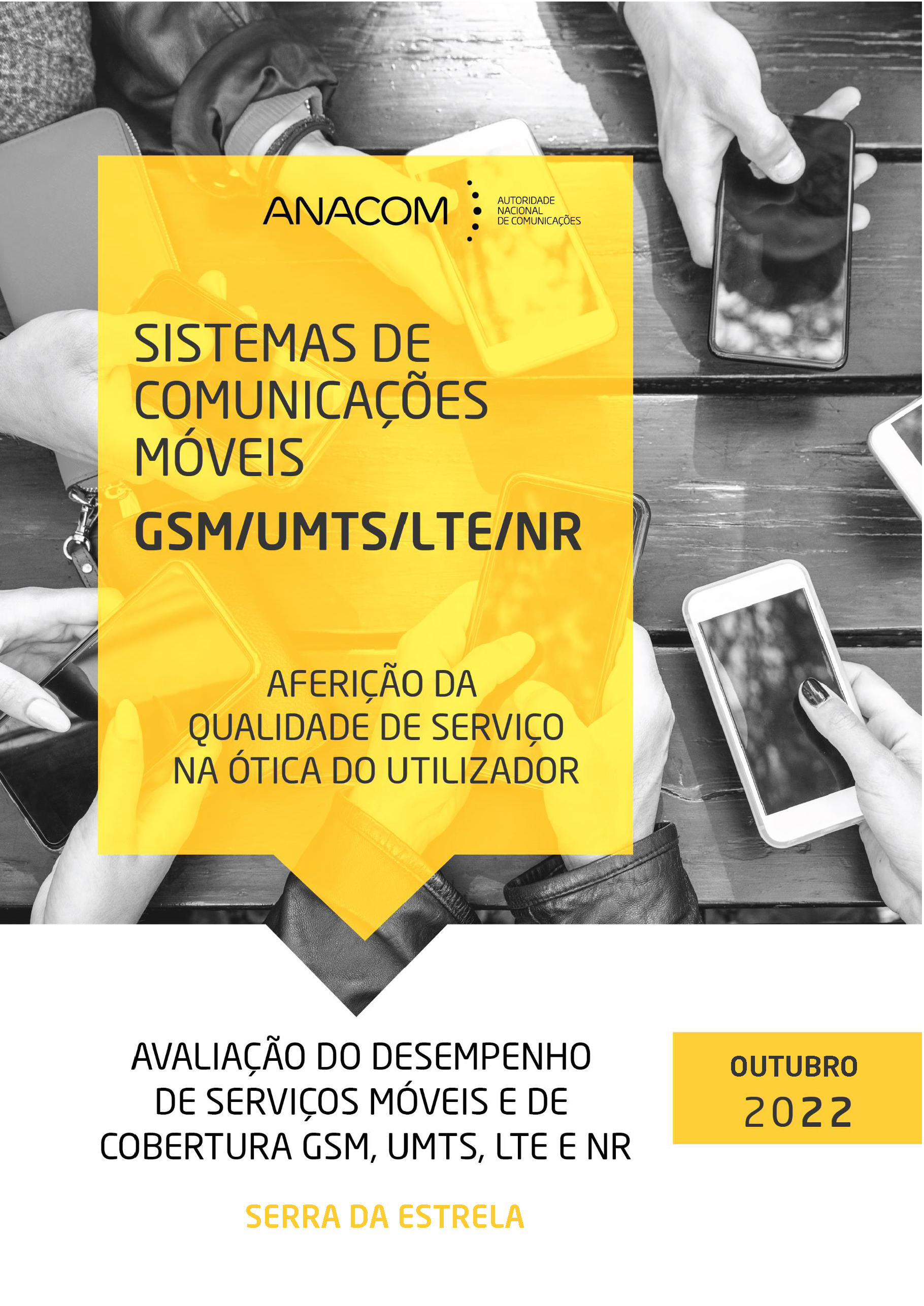 Avaliação do desempenho de serviços móveis e de cobertura GSM, UMTS, LTE e NR na Serra da Estrela