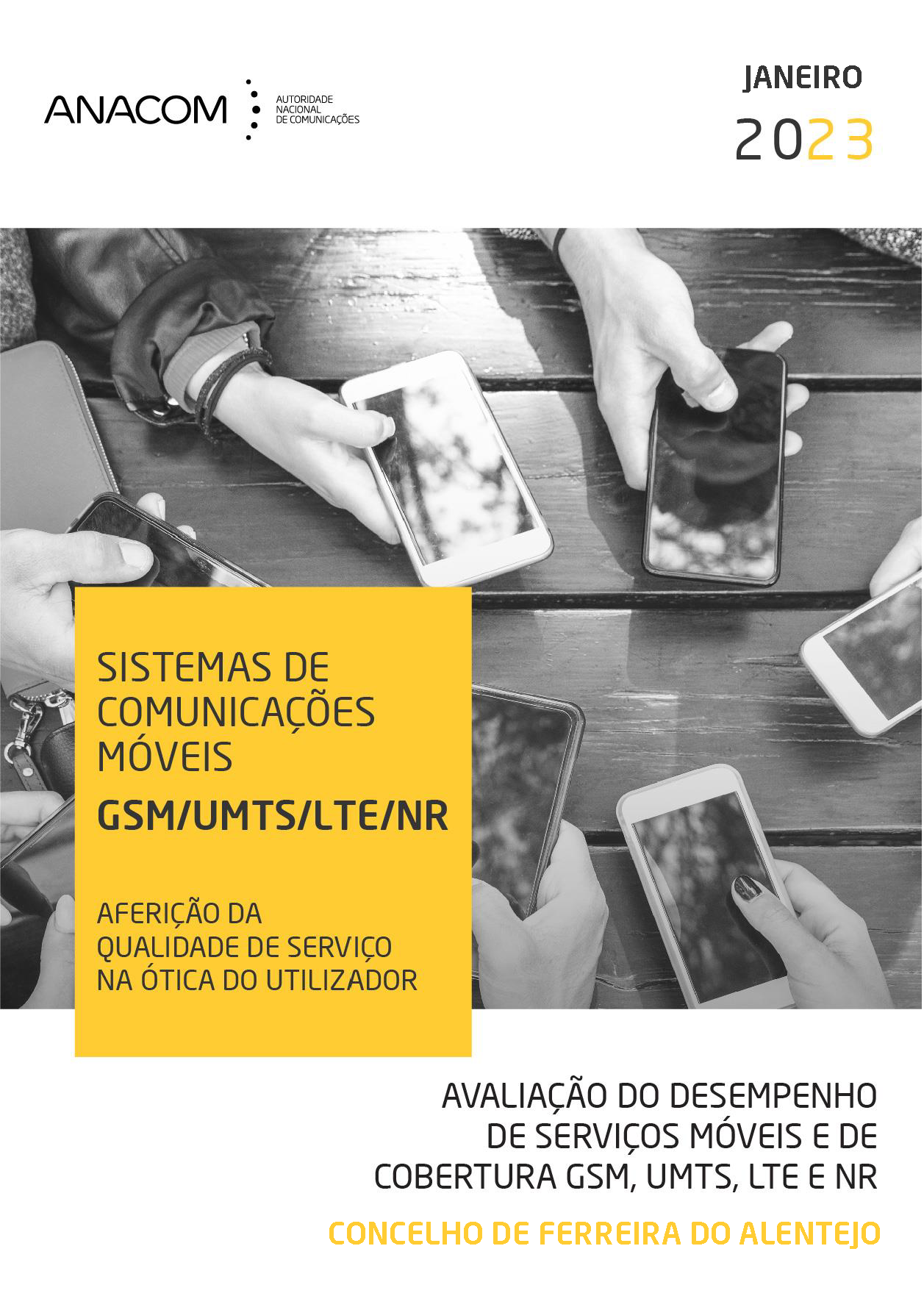 Avaliação do desempenho de serviços móveis e de cobertura GSM, UMTS, LTE e NR no Concelho de Ferreira do Alentejo