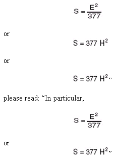 For ''In particular, S= (E(raised to a 2)/377), or S=377H(raised to 2), or S=377H(raised to 2)'' please read: ''in particular, S= (E(elevado a 2)/377), ou S=377H(elevado a 2)''. 