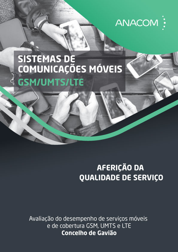 Sistemas de Comunicações Móveis GSM/UMTS/LTE - Avaliação do desempenho de serviços móveis e de cobertura GSM, UMTS e LTE, no concelho de Gavião